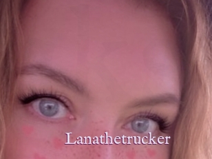Lanathetrucker