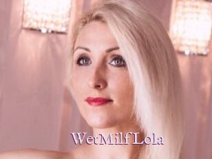 WetMilfLola Uk Sexy Milfs